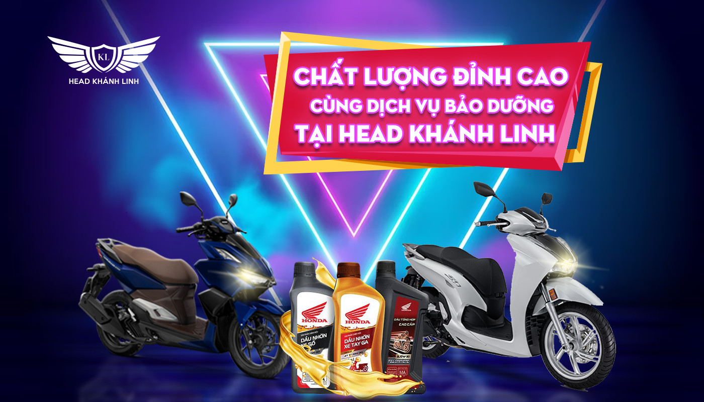 Chất lượng đỉnh cao cùng dịch vụ bảo dưỡng tại Head Khánh Linh