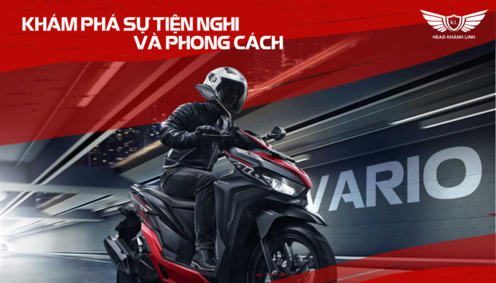 Khám Phá Sự Tiện Nghi và Phong Cách Vario Cùng Honda Khánh Linh